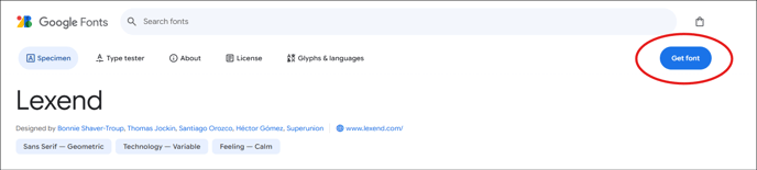 The button with the words Get font is circled to show where it is on the Lexend font page https://fonts.google.com/specimen/Lexend